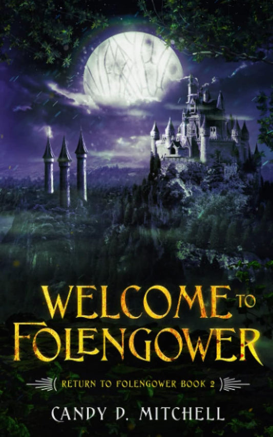 Welcome to Folengower (book 2 of the Return to Folengower trilogy)